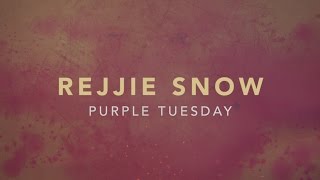 Rejjie Snow - Purple Tuesday (Lyrics)