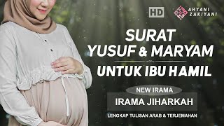 Download lagu Surat Yusuf dan Maryam Untuk Ibu Hamil dan Perkembangan Bayi Dalam Kandungan Merdu Irama Jiharkah mp3