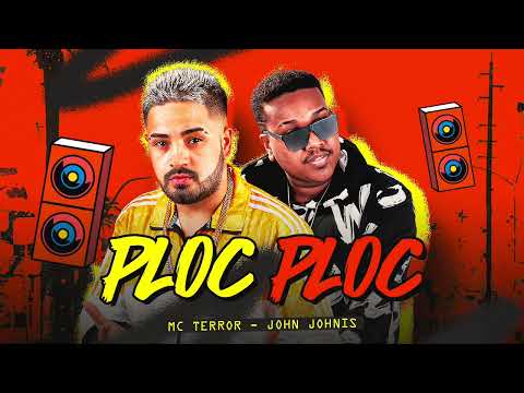 MC TERROR E JOHN JOHNIS - PLOC PLOC