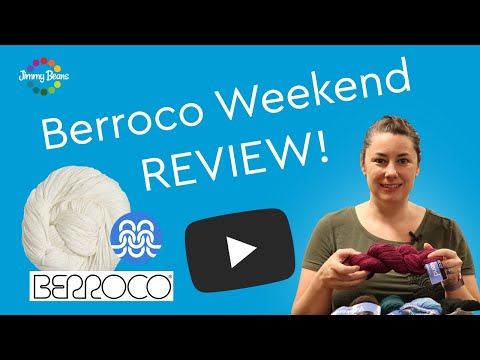 Berroco Weekend Yarn Review