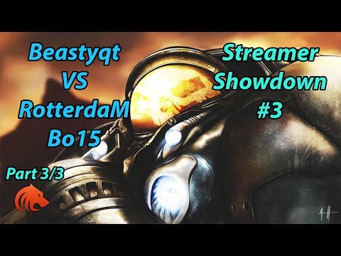StarCraft 2: Beastyqt (R) VS RotterdaM (P) Best of 15! (PART 3/3) - Streamer Showdown #3