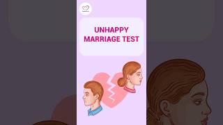 Are You Happy In Your Marriage? Unhappy Marriage Test