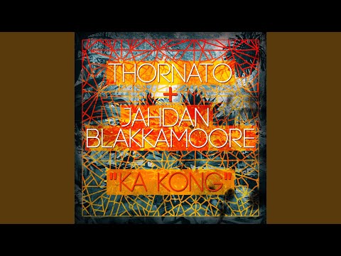 Ka Kong (feat. Jahdan Blakkamoore)