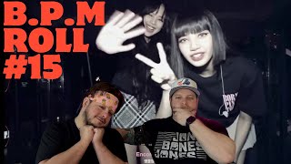 BLACKPINK - ‘B.P.M.’ Roll #15 REACTION