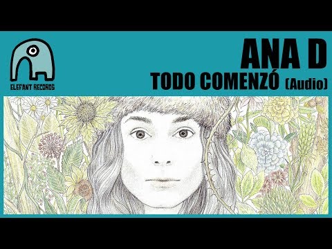 ANA D - Todo Comenzó [Audio]