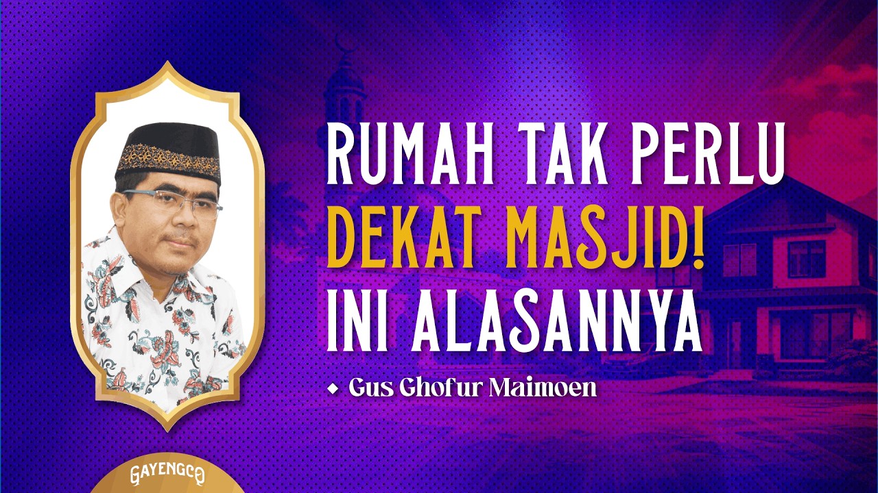 Gus Ghofur: Amalan Pelebur Dosa & Syiar ‘Zaman Now’