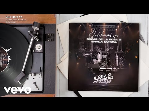 La Mafia, Oscar De La Rosa, Shaila Dúrcal - Qué Haré Yo (En Vivo/Audio)