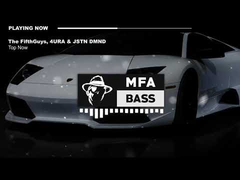 The FifthGuys, 4URA & JSTN DMND - Top Now