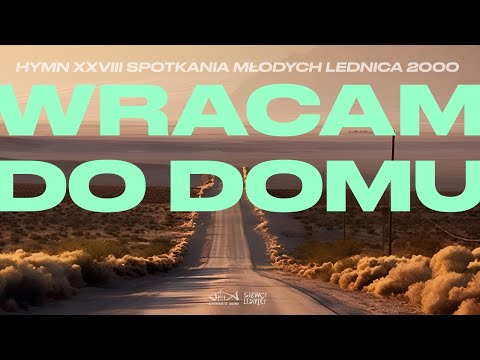 Siewcy Lednicy - Wracam do domu
