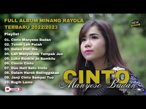 FULL ALBUM MINANG RAYOLA TERBARU 2022/2023 - CINTO MANYESO BADAN
