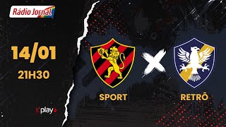 SPORT X RETRÔ | CAMPEONATO PERNAMBUCANO 14.01.26