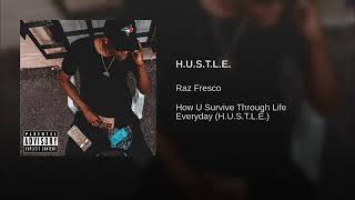 Raz Fresco - H.U.S.T.L.E.