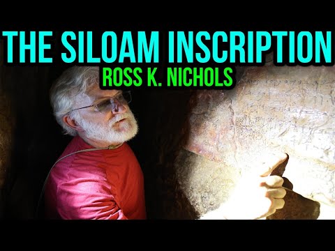 The Siloam Inscription | Ross K. Nichols