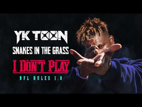 NFL Toon (YK Toon) - Snakes In The Grass [Official Audio]