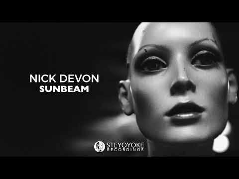 Nick Devon - Sunbeam (Original Mix) | Steyoyoke