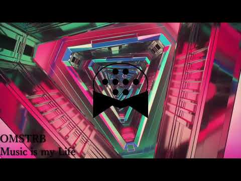 OMSTRB - Music Is My Life