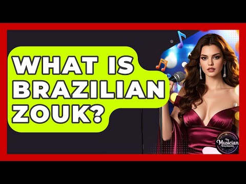 What Is Brazilian Zouk? - The Musician Encyclopedia