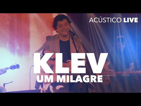 Klev - Um Milagre | Acústico Live - Melhores Momentos