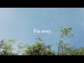 Far Away
