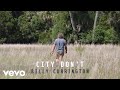 Billy Currington - City Don't (Official Audio)