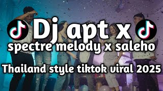 Download lagu DJ APT X SPECTRE MELODY x SALEHO (THAILAND STYLE) TIKTOK VIRAL 2025 | DJ MICHAEL TINO REMIX mp3 Download lagu DJ APT X SPECTRE MELODY x SALEHO (THAILAND STYLE) TIKTOK VIRAL 2025 | DJ MICHAEL TINO REMIX mp3