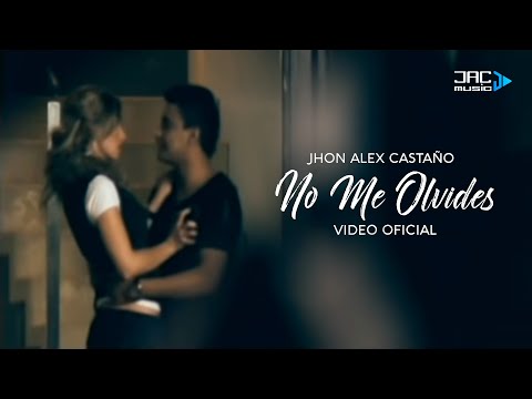 No Me Olvides - Jhon Alex Castaño