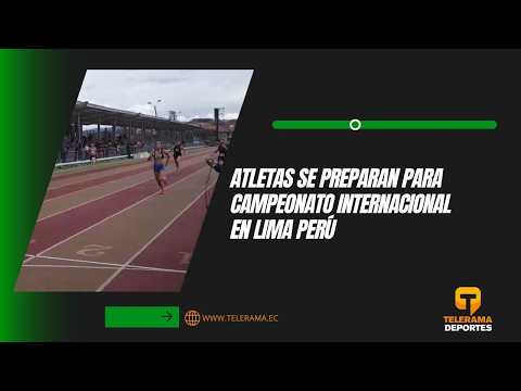Atletas se preparan para campeonato internacional en Lima Perú