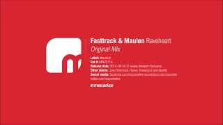 Fasttrack & Maulen - Raveheart (Original Mix)