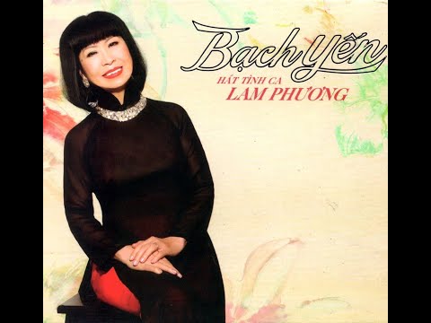 Bạch Yến hát tình ca Lam Phương - CD Bạch Yến  (2014)
