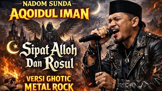 Download lagu MERINDING‼️ AQOIDUL IMAN NADOM SUNDA – GOTHIC ROCK METAL 2026 mp3