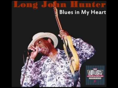 Long John Hunter - Blues In My Heart [Full Album]