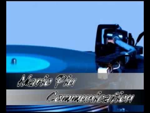 Mario Piu - Communication