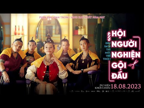 Trailer Hội Người Nghiện Gội Đầu