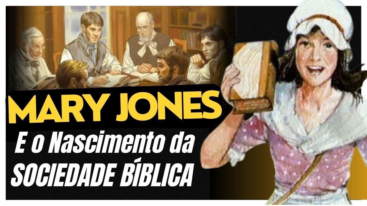 Mary Jones e o Nascimento da Sociedade Bíblica