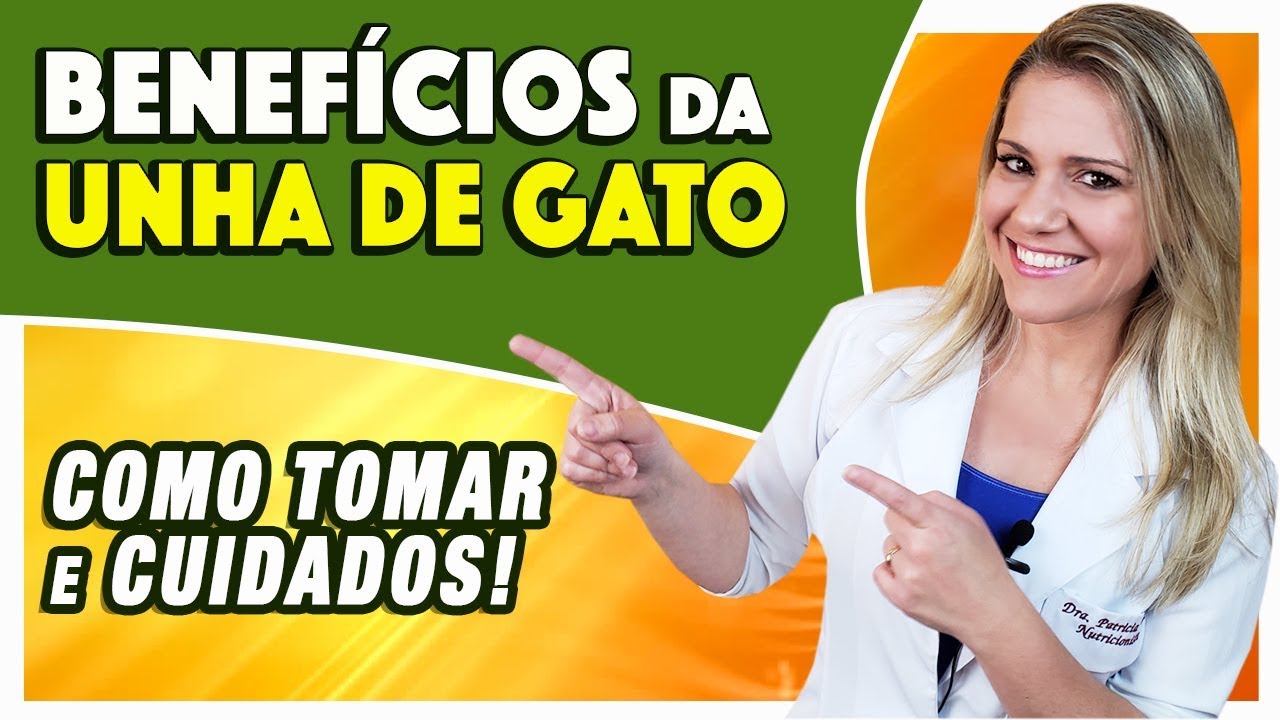 Benefícios da Unha de Gato - Chá, Cápsulas, Para Que Serve e Como Tomar [EMAGRECE]