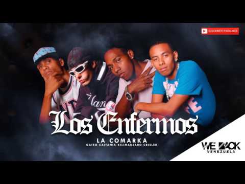 Los enfermos - La comarka (hiphop Venezuela)