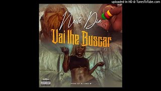 Noite Dia Feat Dj Aka-M - Vai lhe Buscar (Afro Hou
