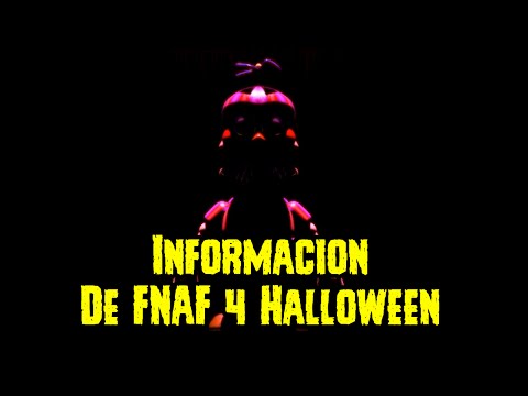 Nueva informacion del five nights at freddy's 4 halloween | ¿2 versiones de FNAF 4?