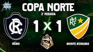 🔴 AO VIVO COM IMAGENS: REMO X MONTE RORAIMA | COPA NORTE 2026