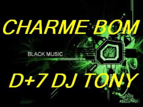 CHARME É BOM D+ 7 - DJ TONY