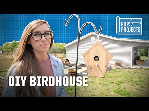 DIY Birdhouse in 7 Steps | POP Projects | Popular Mechanics
