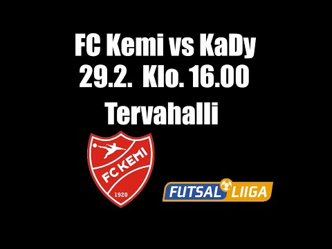 FC Kemi vs KaDy  29.2.2020 klo:16.00  Futsal-liigaTV