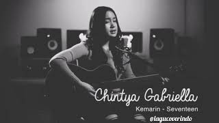 Download lagu Kemarin - Seventeen (Cover Oleh Chintya Gabriella) | Cover Lagu Indonesia mp3
