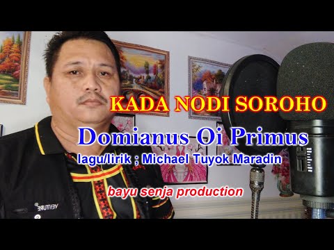 DOMIANUS OI PRIMUS - KADA NODI SOROHO