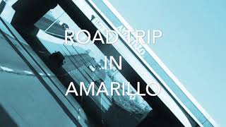 テキサス ロードトリップ 〜アマリロ編〜