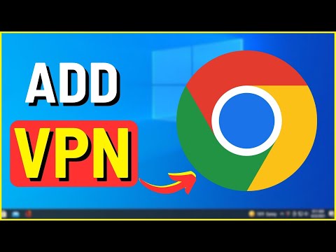 How To Add VPN Extensions To Google Chrome Browser
