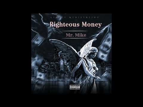 Mr. Mike - Righteous Money (Full Mixtape)
