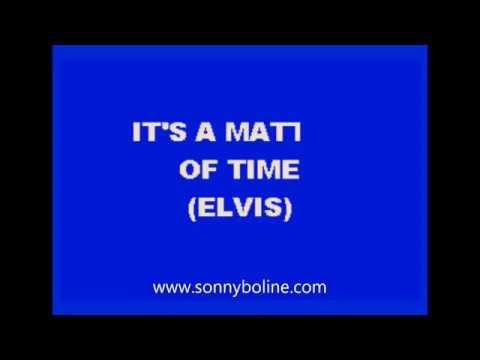 It's A Matter Of Time - Elvis Presley