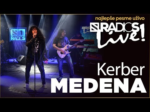 Kerber - Medena RADIO S LIVE