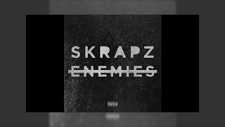 Skrapz - Enemies (Official Audio)